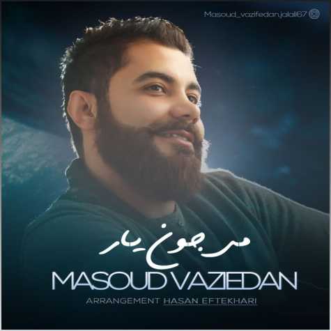 Masoud Vazifedan Mi Jone Yar